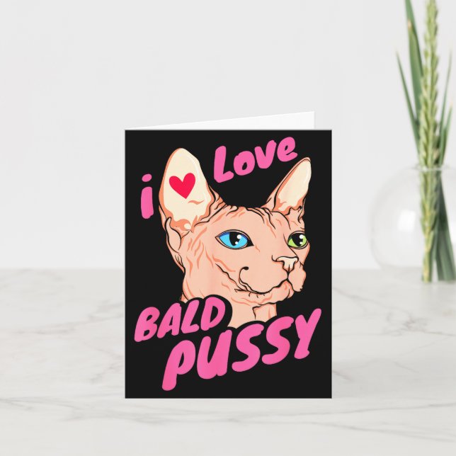 Carte I Love Bald Adult Humor Joke Funny Hairless Cat Lo (Devant)
