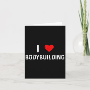Carte I Love Bodybuilding - Coeur - Entraînement Gym Bod