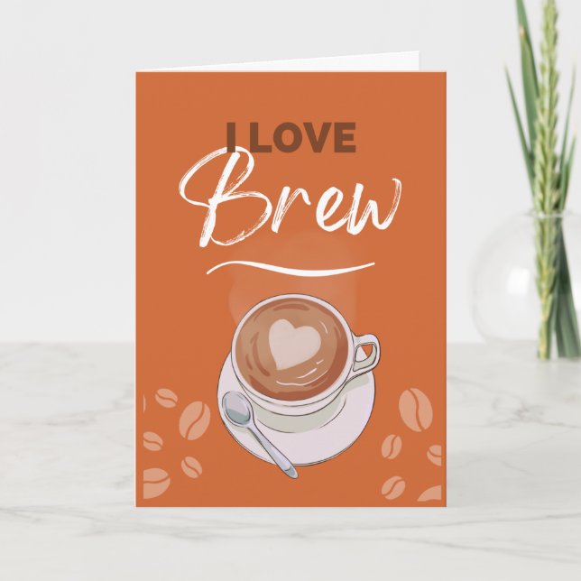 Carte I Love Brew Coffee Pun Romance (Devant)