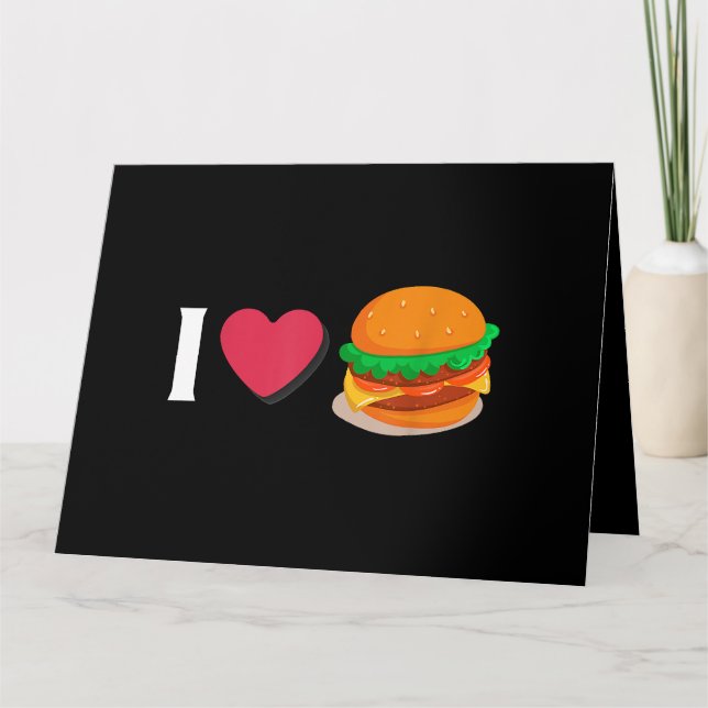 Carte I Love Burger Cheeseburger Manger malsain (Devant)