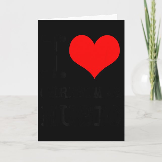 Carte I Love Christmas Music - Funny Christmas  (Devant)