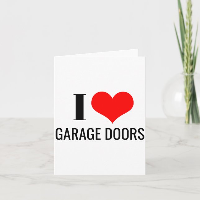Carte I Love Garage Doors Funny Christmas Red Heart Gift (Devant)