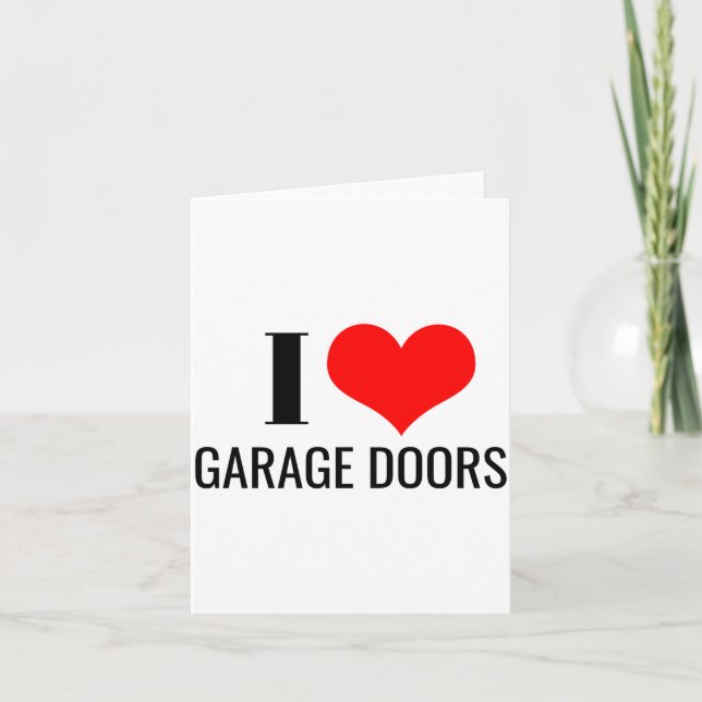 Carte I Love Garage Doors Red Heart Funny Christmas Gift (Devant)