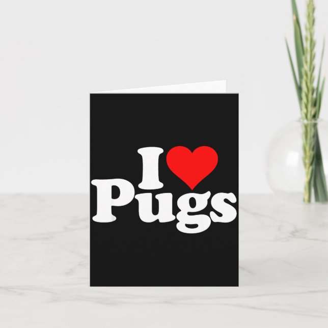 Carte I Love Heart Pugs Pug Dog Canine  (Devant)