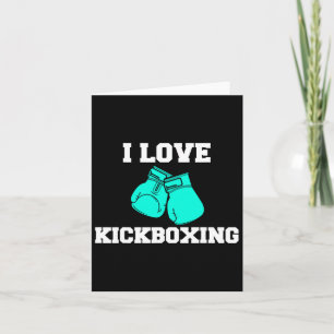 Carte I Love Kickboxing Boxing Lover Boxer Kickboxing Fa