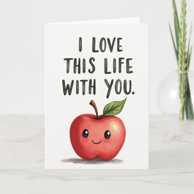 Carte I Love Life With You Happy Apple Card (Devant)