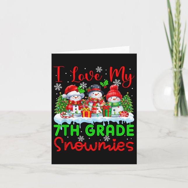 Carte I Love My 7th Grade Snowmies Enseignant de Noël St (Devant)