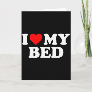 Carte I Love My Bed - Red Heart 