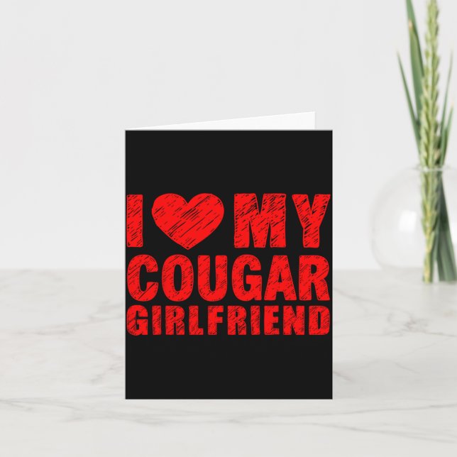 Carte I Love My Cougar Girlfriend Heart Valentine Couple (Devant)
