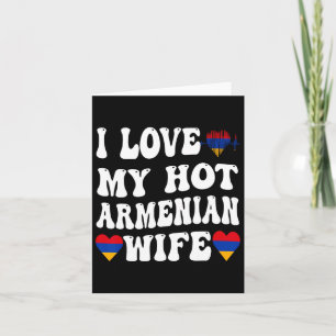 Carte I Love My Hot Armenian Wife Arménie Drapeau Coeur