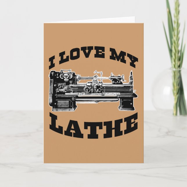 Carte I Love My Lathe (vu dans Cuban Fury) (Devant)