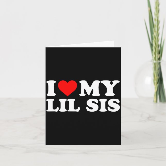 Carte I Love My Lil Sis Red Heart  (Devant)