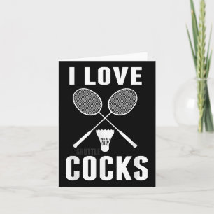 Carte I Love Shuttles Funny Badminton Papa