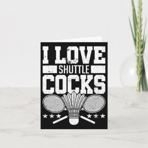 Carte I Love Shuttles S Birdie Badminton Player Cadeau