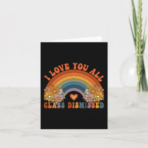 Carte I Love You All Cl Enseignant renvoyé Super Rainbow