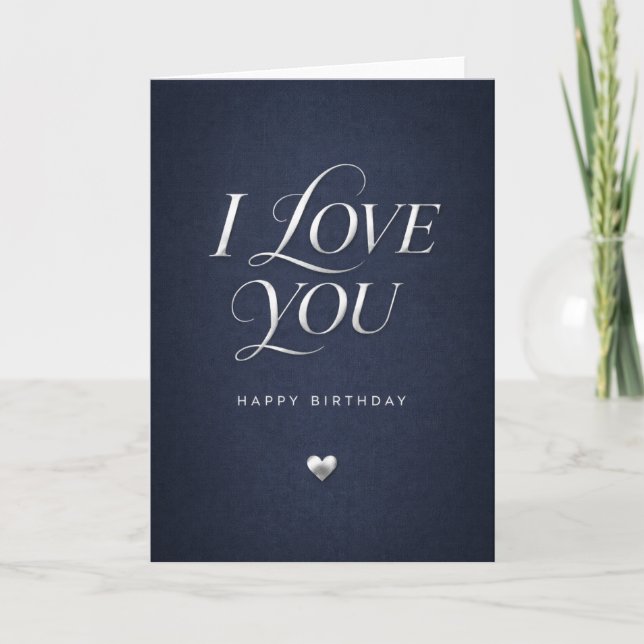 Carte i love you birthday card for men  (Devant)