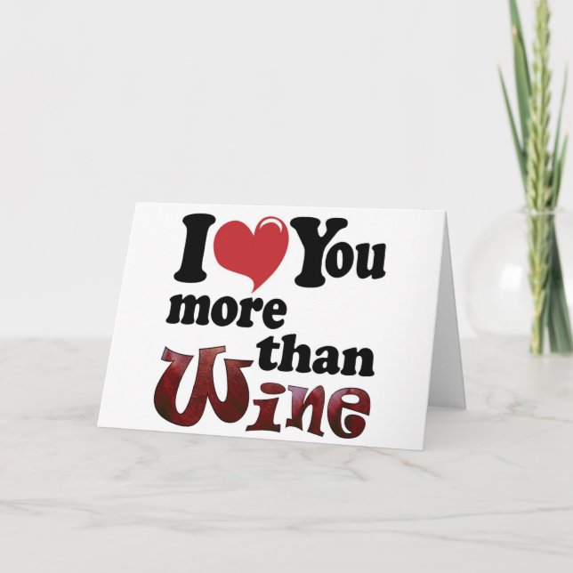 Carte I Love You More Than Wine (Devant)