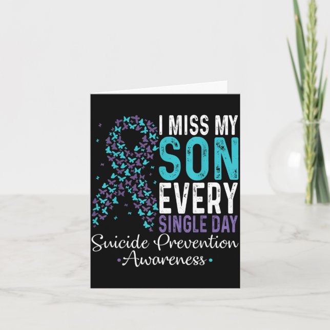 Carte I Miss My Son Every Single Day Suicide Prevention  (Devant)