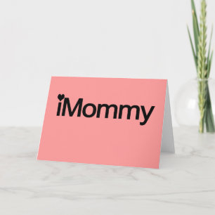 Carte I Mommy, mignonne cadeau de la fête des mères