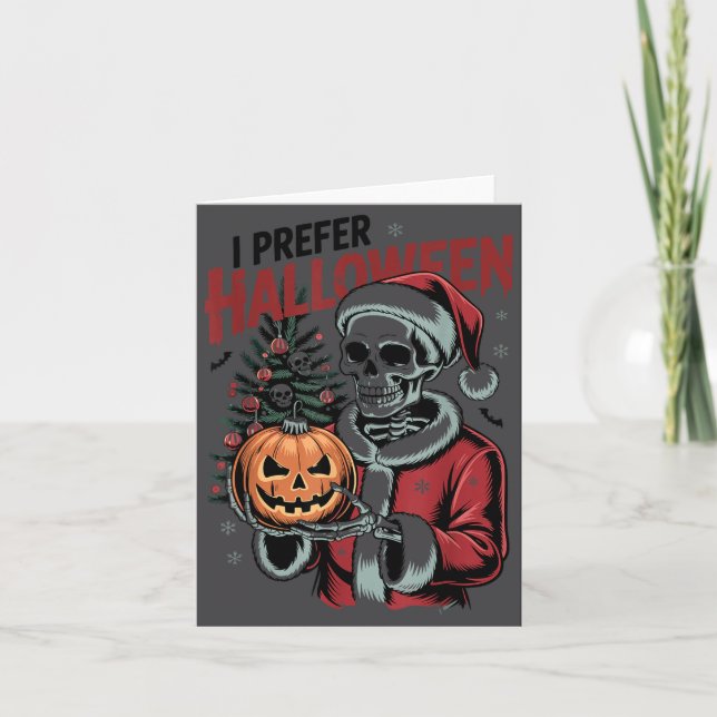 Carte I Prefer Halloween Christmas Creepy Cute Skeleton  (Devant)