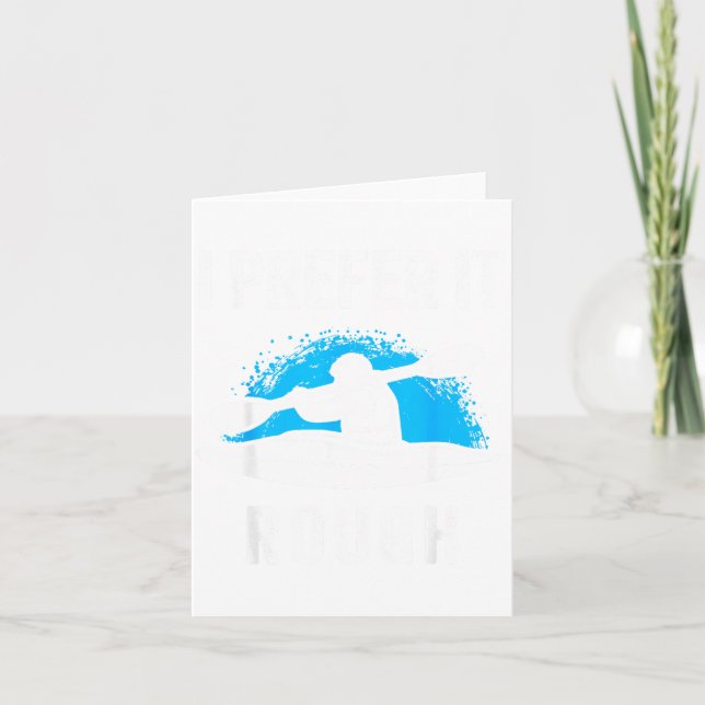 Carte I Prefer It Rough Funny White Water Kayak  (Devant)