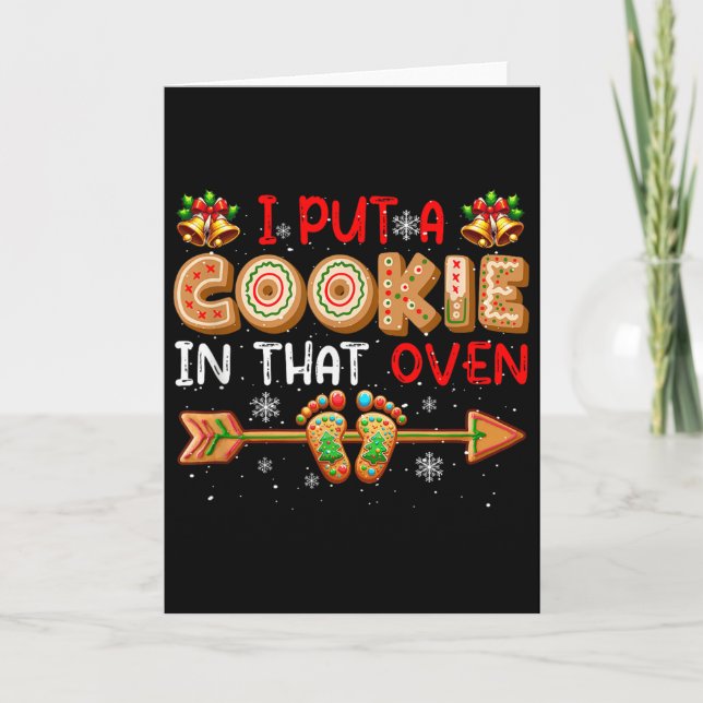 Carte I Put A Cookie In That Oven Christmas Pregnancy An (Devant)