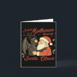 Carte I Saw Mothman Kissing Santa Funny Christmas Santa<br><div class="desc">I Saw Mothman Kissing Santa Funny Christmas Santa Cryptid</div>