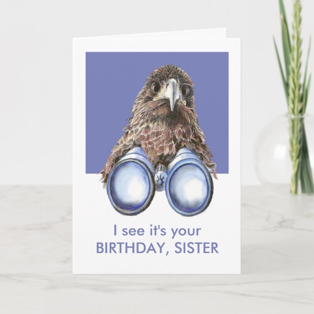 Carte I see it's Your Birthday Fun Bird Watcher SISTER (Devant)