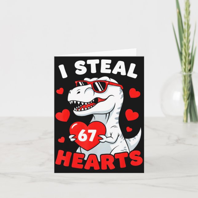 Carte I Steal 67 Hearts Funny 67 Valentine Dinosaur Men  (Devant)