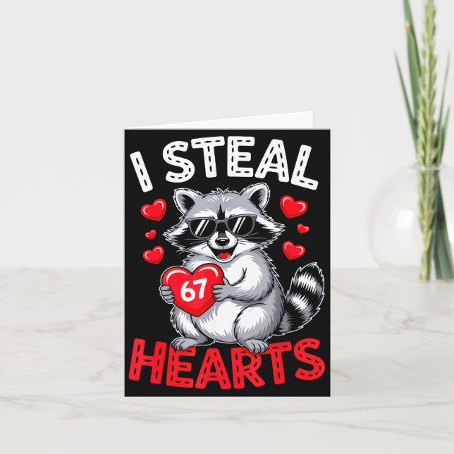 Carte I Steal 67 Hearts Funny 67 Valentine Raccoon Men B (Devant)