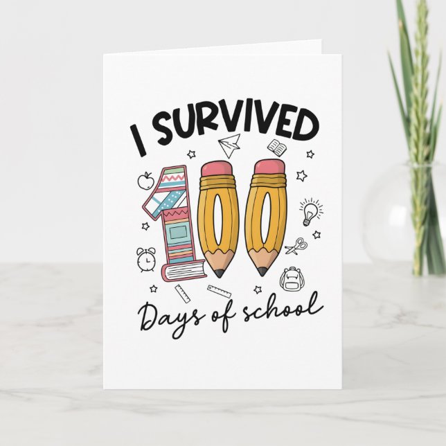 Carte I SURVIVED 100 Days of school Cute 100 Days  (Devant)