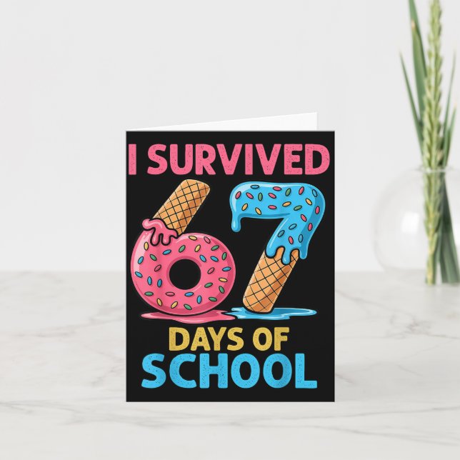 Carte I Survived 67 Days Of School Ice Cream Six Seven T (Devant)