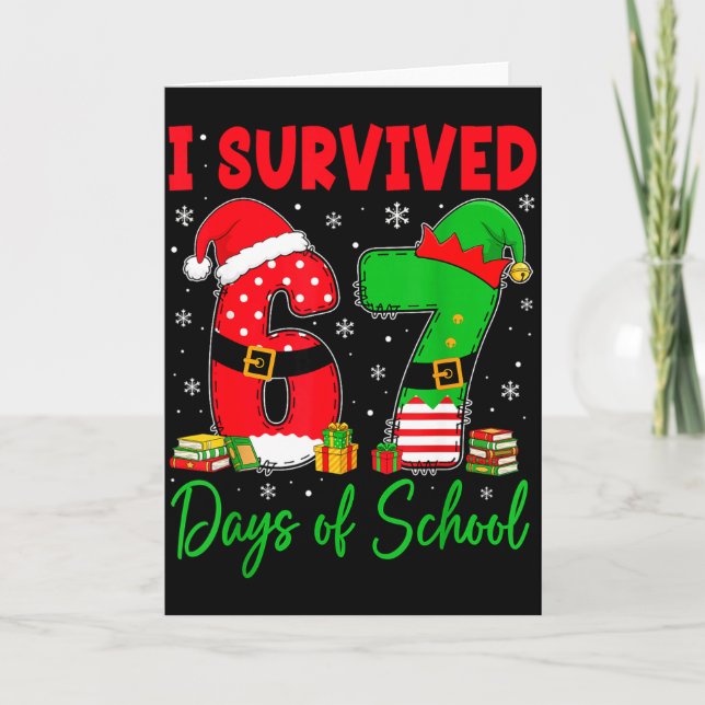 Carte I Survived 67 Days Of School Six Seven Christmas S (Devant)