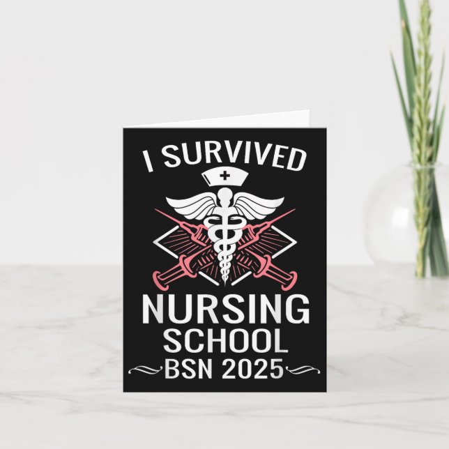 Carte I Survived Nursing School Bsn Cl De 2025 Infirmièr (Devant)