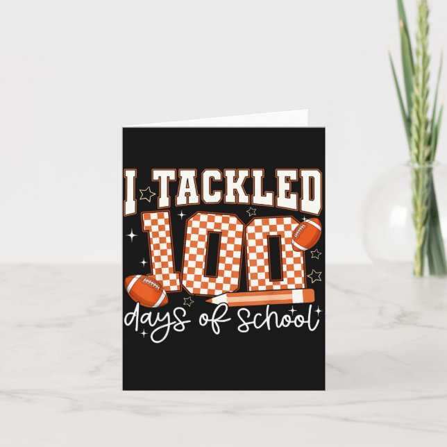 Carte I Tackled 100 Days Of School Football Boy Girl Tea (Devant)