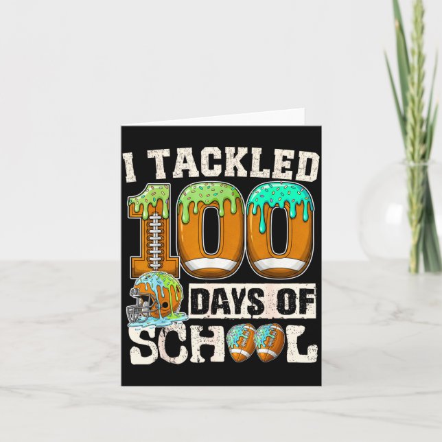 Carte I Tackled 100 Days Of School Football Ice Cream Dr (Devant)