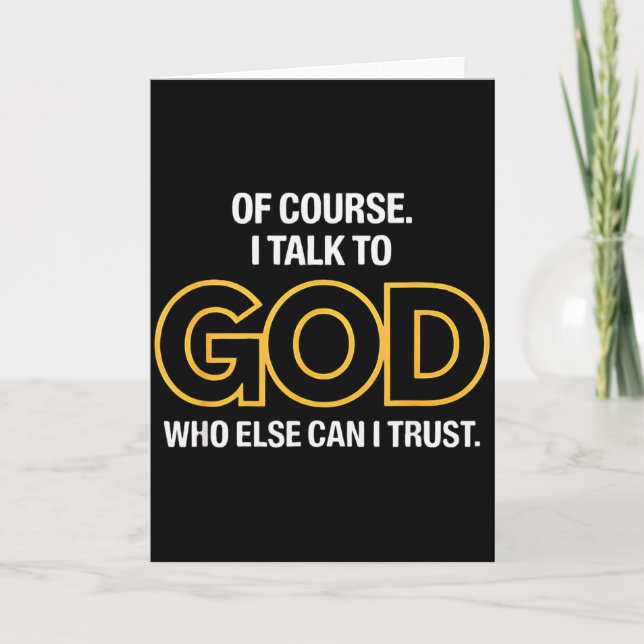 Carte I Talk To God Only One I Trust  (Devant)