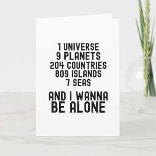 Carte I Wanna Be Alone - Funny Introvert