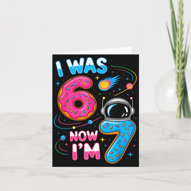 Carte I Was 6 Now I'm 7 Funny 7 Year Old Birthday Astron (Devant)