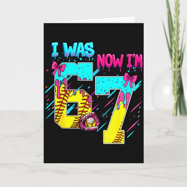 Carte I Was 6 Now Im 7 Softball 67 Ice Cream Drip  (Devant)