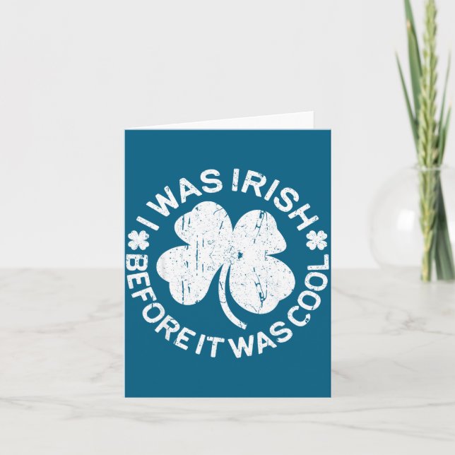 Carte I Was Irish Before It Was Cool Shirt Funny St Patr (Devant)