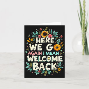 Carte Ici Allons Moyenne Bienvenue au Professeur Retour 