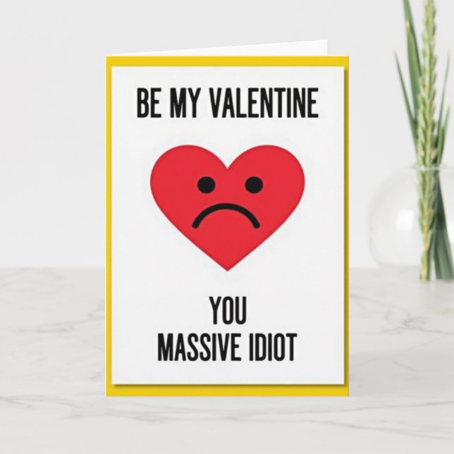 Carte Idiote de la Saint-Valentin (Devant)