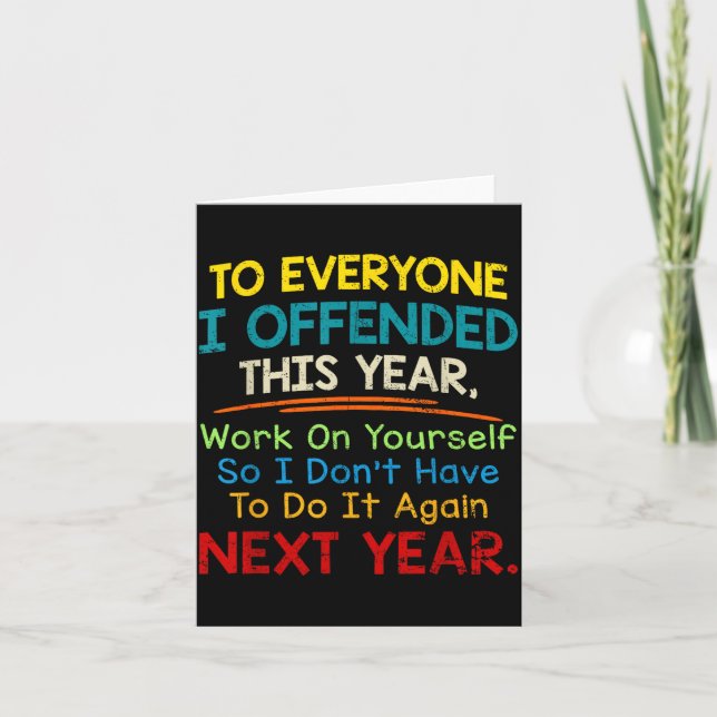 Carte If I Offended You Work On Yourself Funny New Year  (Devant)