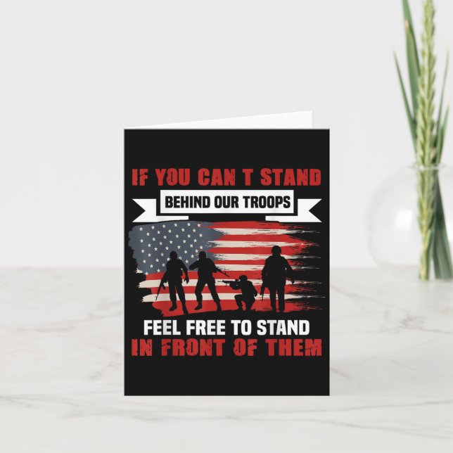 Carte If You Can't Stand Behind Our Troops America Gift  (Devant)