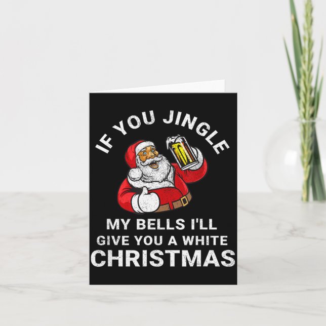 Carte If You Jingle My Bells Funny Christmas Shirt Santa (Devant)