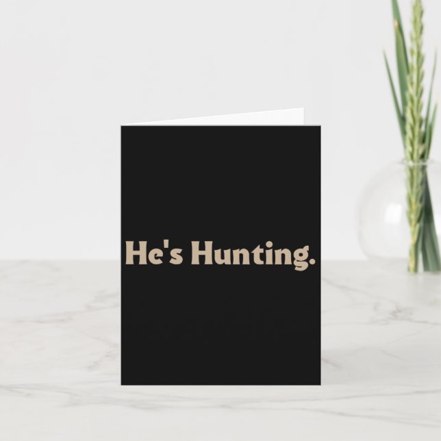 Carte Il chasse des cadeaux amusants (Devant)