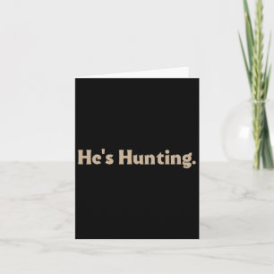 Carte Il chasse des cadeaux amusants