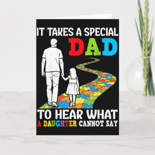 Carte Il faut un papa spécial pour entendre ce qu'une fi