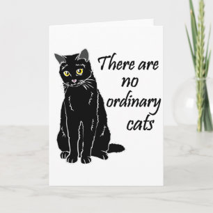 Carte Il N'Y A Pas De Chats Ordinaires